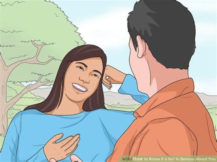 How do you know if a girl is serious about you?