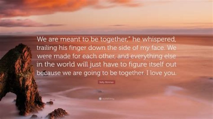 How do you know if you are meant to be with someone?