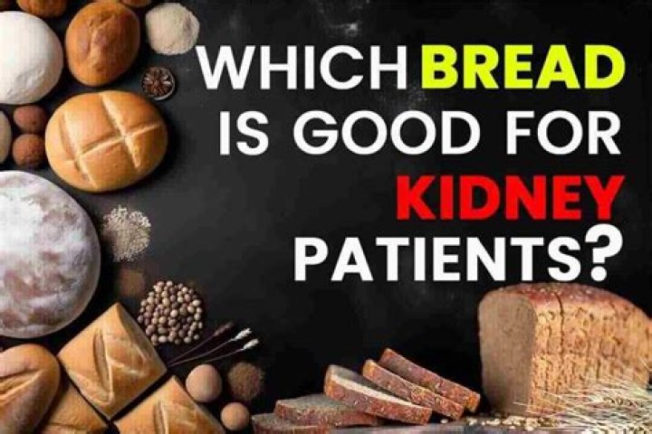 Is bread good for kidney patients?