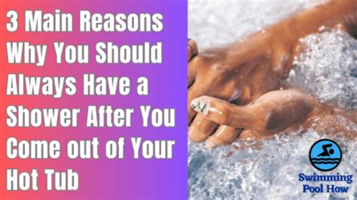 Should I shower after hot tub?