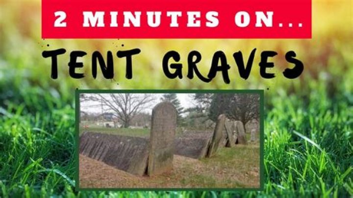 What is a tent grave?