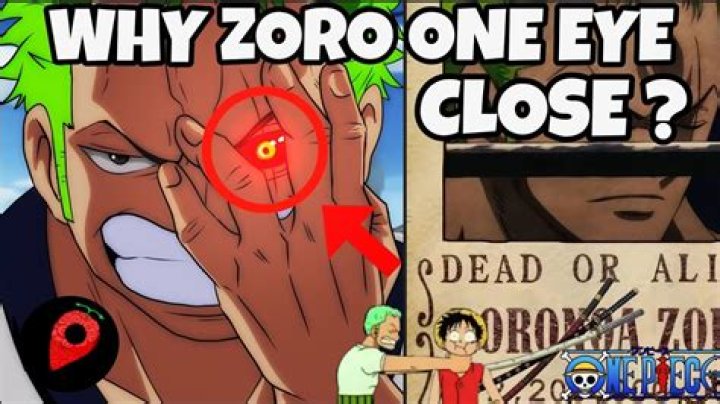 Why is Zoro's left eye closed?